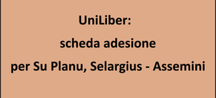 UniLiber: schede adesione Su Planu, Assemini