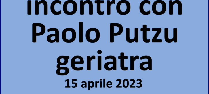 Video: Incontro con il geriatra Polo Putzu -17 aprile 2023