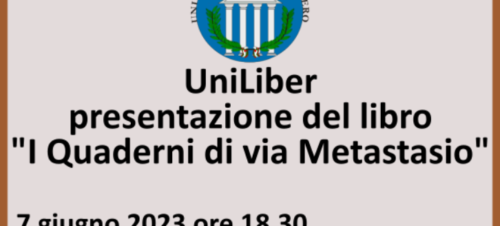 UniLiber: Mercoledì 7 giugno, presentazione del libro “I Quaderni di via Metastasio”