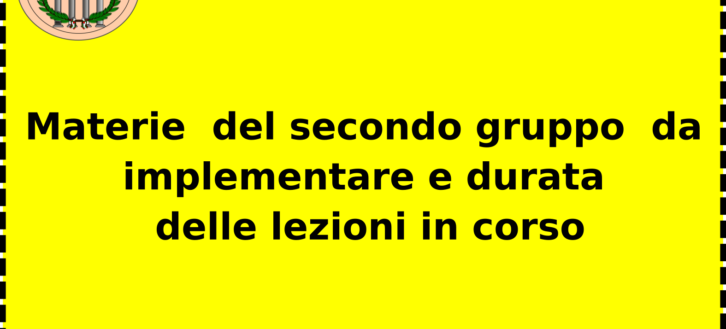 Materie del secondo gruppo da implementare gradualmente e durata delle lezioni in corso