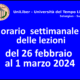 Orari dal 26 febbraio al 1 marzo 2024