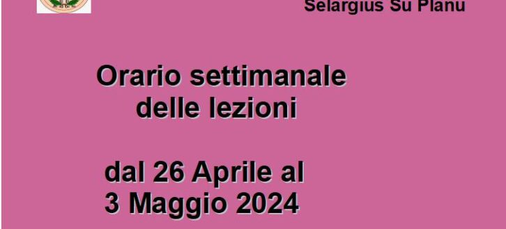 Orario delle lezioni dal 29 Aprile al 3 Maggio 2024