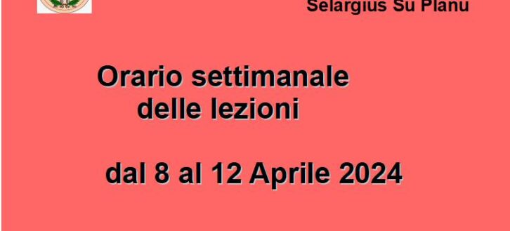 Orario lezioni dal 8 al 12 Aprile 2024