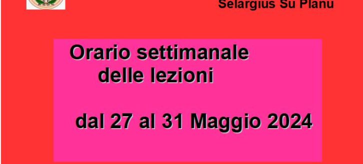 Orario lezioni dal 27 al 31 Maggio