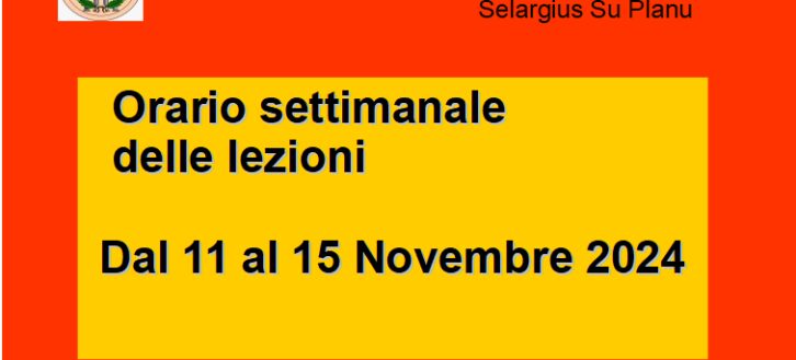 Orario delle lezioni dal 11 al 15 Novembre 2024